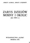 Cover of: Zarys dziejów Mosiny i okolic: do 1945 r.