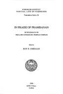 Cover of: In Praise of Prambanan: Dutch Essays on the Loro Jonggrang Temple Complex (Translation series / Koninklijk Instituut voor Taal-, Land- en Volkenkunde)