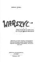 Cover of: Warszyc: kłamstwo, prawda i legenda o Komendancie Głównym Konspiracyjnego Wojska Polskiego kapitanie Stanisławie Sojczyńskim "Warszycu" 1945-1947