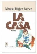Cover of: La casa by Manuel Mujica Láinez