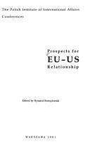 Cover of: Prospects for EU-US Relationship