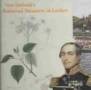 Von Siebold's botanical treasures in Leiden by Ingrid De Kort, Jeanette Ridder-Numan, Gerard Thijsse