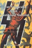 Cover of: VAN SYNDICALIST TOT NATIONAAL SOCIALIST: De Vlaamse Waffen -SS in Rusland  1941-1943