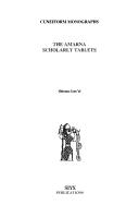 Cover of: The Amarna Scholarly Tablets (Cuneiform Monographs,) by S. Izre'El