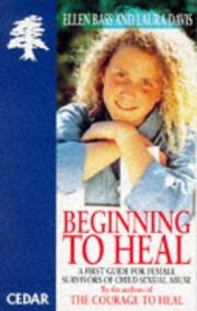 Cover of: Beginning to Heal (Cedar Books) by Ellen Bass, Laura Davis