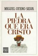 Cover of: La piedra que era Cristo