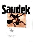 Cover of: Saudek: Life, Love, Death & Other Such Trifles
