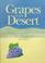 Cover of: Grapes in the desert