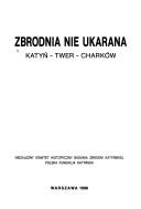 Cover of: Zbrodnia nie ukarana by Marek Tarczyński