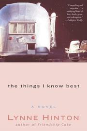 Cover of: The Things I Know Best: A Novel