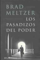 Cover of: Los Pasadizos Del Poder by Brad Meltzer