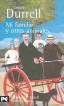 Cover of: Mi familia y otros animales by Gerald Malcolm Durrell, Gerald Malcolm Durrell
