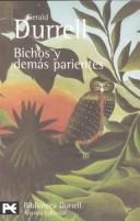 Cover of: Bichos y demás parientes by Gerald Malcolm Durrell