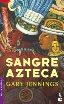 Cover of: Sangre Azteca/ Aztec Blood by Gary Jennings, Gary Jennings