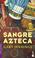 Cover of: Sangre Azteca/ Aztec Blood