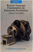 Cover of: Fundamentos de estructura económica by Ramón Tamames