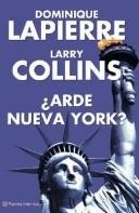 Is New York Burning? by Larry Collins, Dominique Lapierre