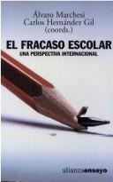 Cover of: El Fracaso Escolar by Alvaro Marchesi