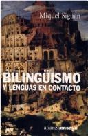 Cover of: Bilinguismo y Lenguas En Contacto (Textos de Escritor)