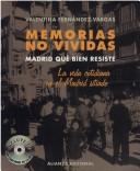 Cover of: Memorias no vividas: Madrid qué bien resiste