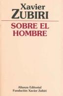 Cover of: Sobre el hombre by Xavier Zubiri