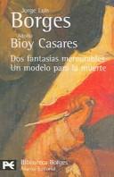 Dos fantasías memorables by Jorge Luis Borges