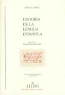 Cover of: Historia de la lengua española by Lapesa, Rafael.