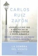 Cover of: LA Sombra Del Viento (Autores Espanoles E Iberoamericanos) by Carlos Ruiz Zafón, Carlos Ruiz Zafón