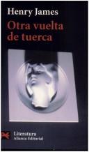 Cover of: Otra vuelta de tuerca by Henry James