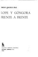 Cover of: Lope y Góngora frente a frente. by Emilio Orozco Díaz