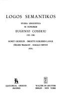 Cover of: Logos semantikos: studia linguistica in honorem Eugenio Coseriu, 1921-1981