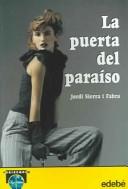 Cover of: La puerta del paraiso/The Door of Paradise (Periscopio/Periscope)