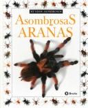 Cover of: Asombrosas Aranas (Colección "Mundos Asombrosos"/Eyewitness Junior Series) by Alexandra Parsons