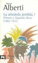 Cover of: La arboleda perdida by Rafael Alberti