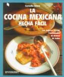 Cover of: La cocina mexicana hecha fácil by Cornelia Adam