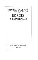 Cover of: Borges a Contra Luz (Literatura)