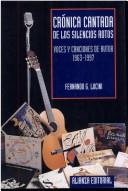 Cover of: Cronica Cantada de Los Silencios Rotos: Voces y Canciones de Autor 1963-1997