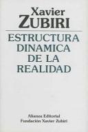 Cover of: Estructura dinamica de la realidad / Dynamic Structure of Reality (Obras De Xavier Zubiri)