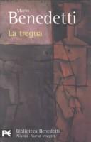 Cover of: La tregua by Mario Benedetti