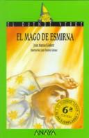 Cover of: El Mago De Esmirna by Joan Manuel Gisbert