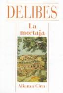 Cover of: LA Mortaja by Miguel Delibes