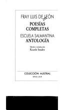 Cover of: Poesias Completa / Escuela Salmantina by Luis de León