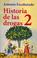 Cover of: Historia de las drogas 2