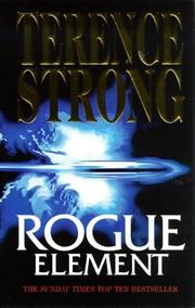 Cover of: ROGUE ELEMENT | Terence Strong