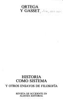 Historia como sistema by José Ortega y Gasset