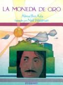Cover of: La moneda de oro by Alma Flor Ada
