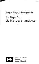 Cover of: La España De Los Reyes Catolicos