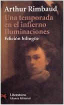 Cover of: Una Temporada En El Infierno. Iluminaciones by Arthur Rimbaud
