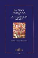Cover of: La épica románica y la tradición árabe