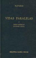 Cover of: Vidas Paralelas / Parallel Lives: Teseo - Romulo Licurgo- Numa (Biblioteca Clasica Gredos)